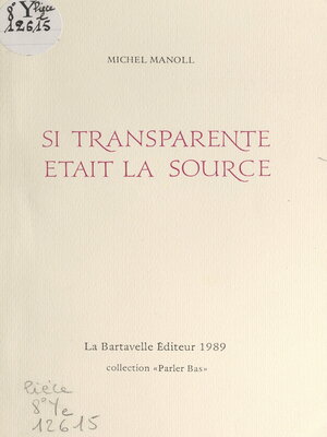 cover image of Si transparente était la source